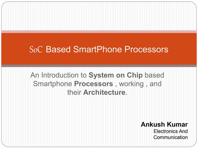 SNAPDRAGON SoC Family and ARM Architecture | PPTX