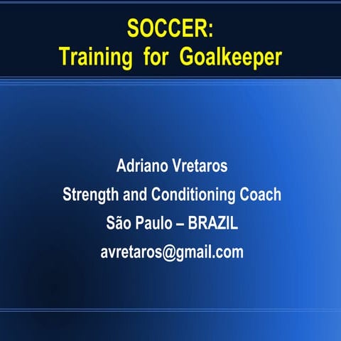 SOCCER: Training for Goalkeeper