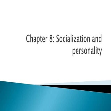 SOC CH8, Lec13 (20 July, Monday) Socialization and Personality (Make up ...