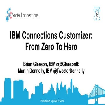 IBM Connections Customizer: From Zero To Hero