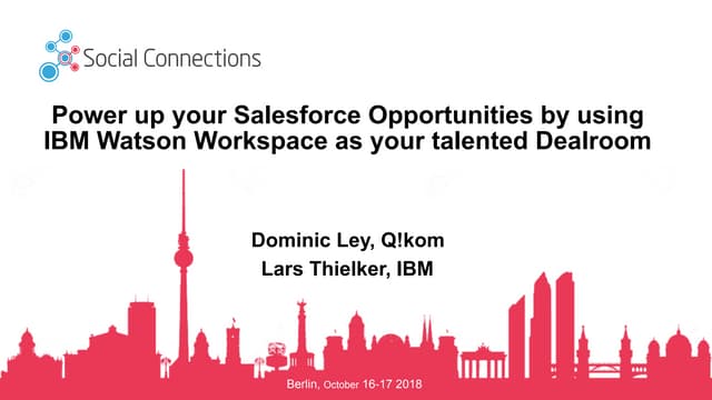 Power up your Salesforce Opportunities by using IBM Watson Workspace as your ...