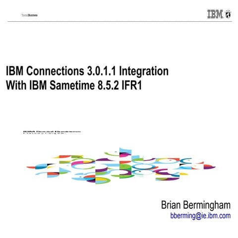 Soccnx III  - IBM Connections 3.0.1 Integration with Sametime