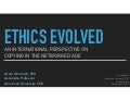 Ethics Evolved: An International Perspective on Copying in the Networked Age