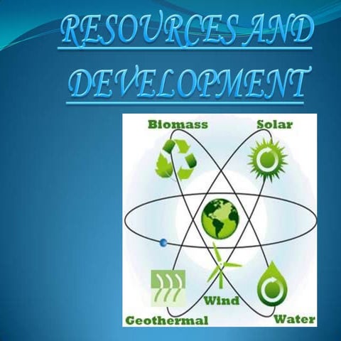 Resources and development 
