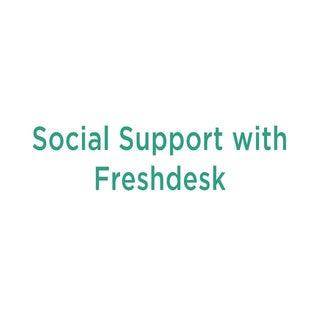Social Support With Freshdesk