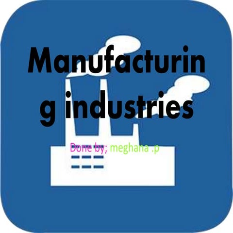manufacturing industry