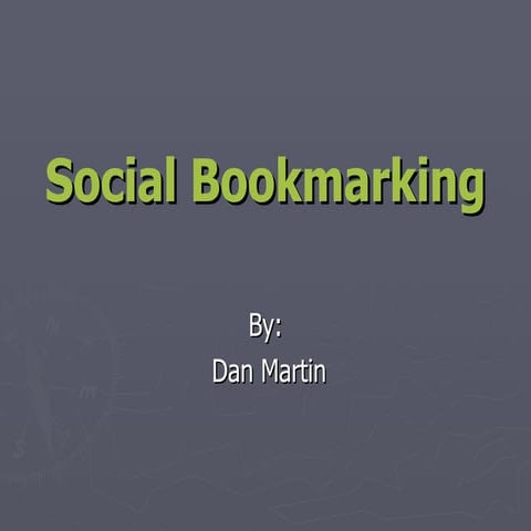 Social Bookmarking by Dan Martin