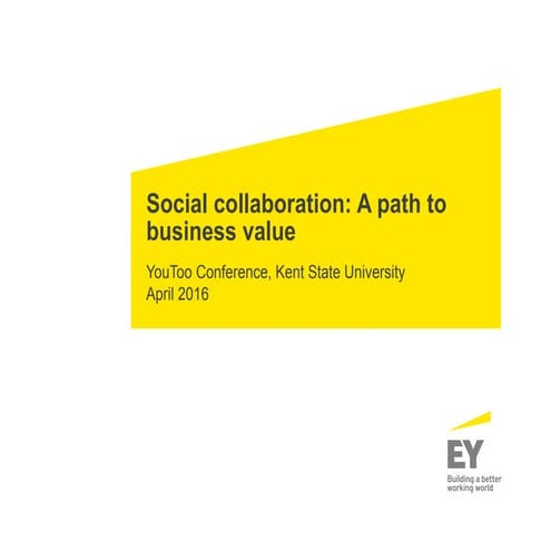 Internal Social Collaboration: A Path to Business Value With an Enterprise So...