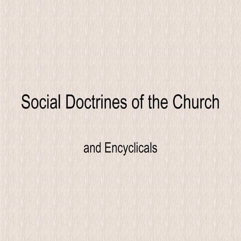 Social Doctrine of the Church and Encyclicals