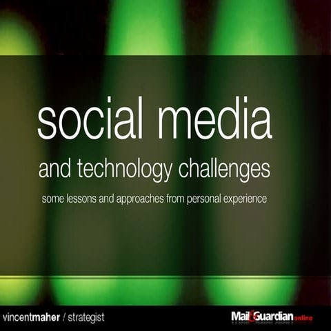 Social Media and technology Challenges