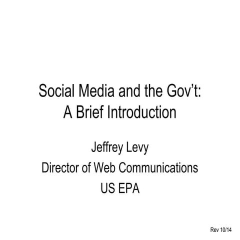 Social Media And The Gov’t: A Brief Introduction