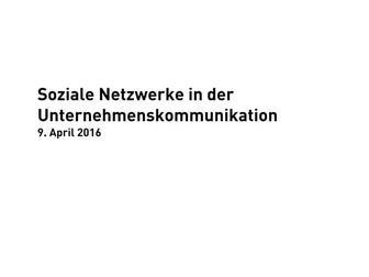 Soziale Netzwerke in der Unternehmenskommunikation