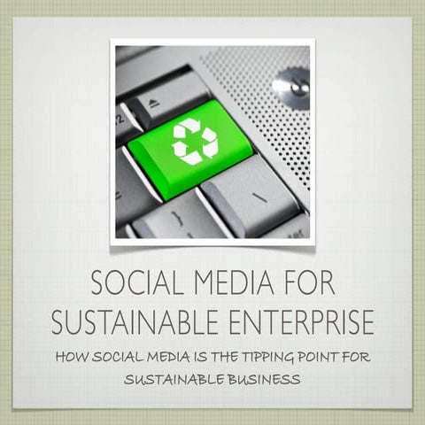 Social Media for Sustainable Enterprise by @JoeyShepp