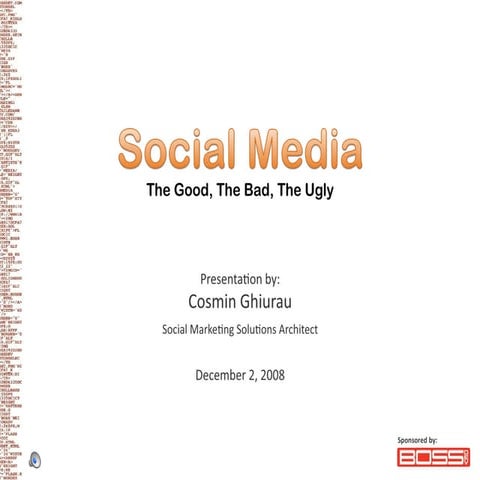 Social Media The Good, the Bad, and the Ugly