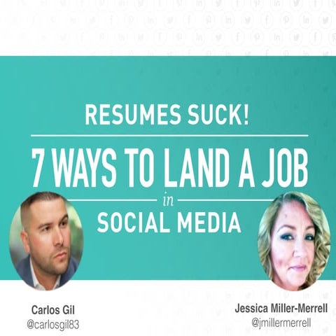 Resumes Suck! 7 Ways to Find a Job in Social Media from 2016 SXSW