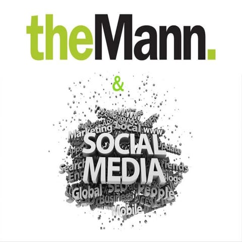 the Mann & Social Media