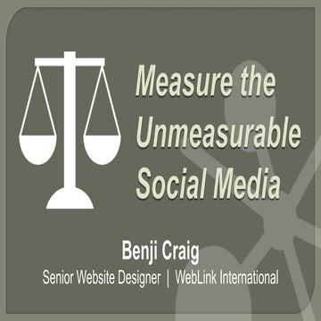 Measure the Unmeasurable Social Media