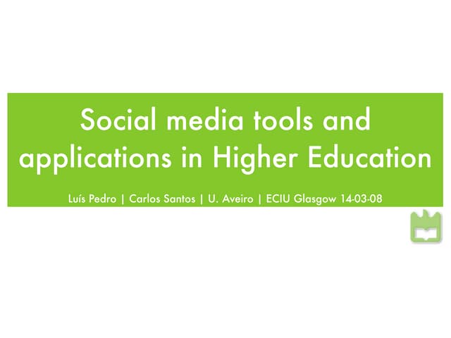 Social media tools and applications in Higher Education