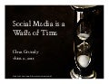 Social media is a waste of time