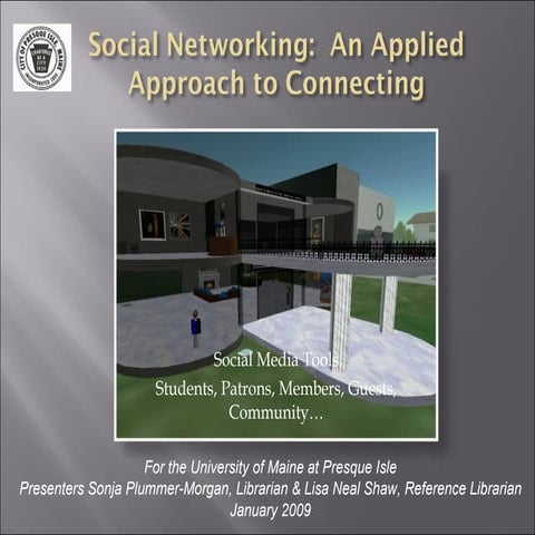 University of Maine at Presque Isle Social Networking Presentation 1.09