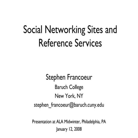 Social Networking Sites and Reference Services