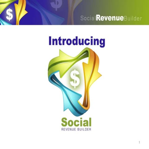 Social Revenue Builder Overview