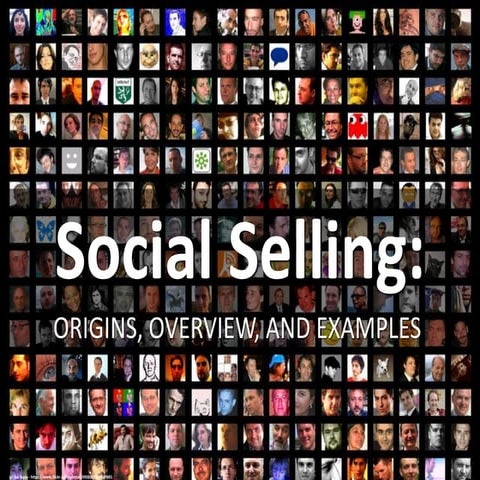 Social Selling - Origins, Overview, and Examples