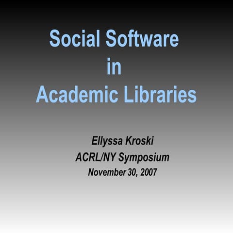 Social Software in Academic Libraries