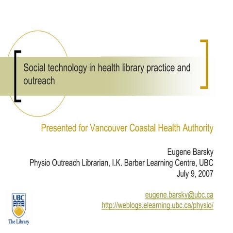 Social technology in health library practice and outreach 