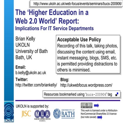 The 'Higher Education in a Web 2.0 World' Report: Implications For IT Service...