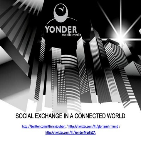 Social Exchange in a connected world
