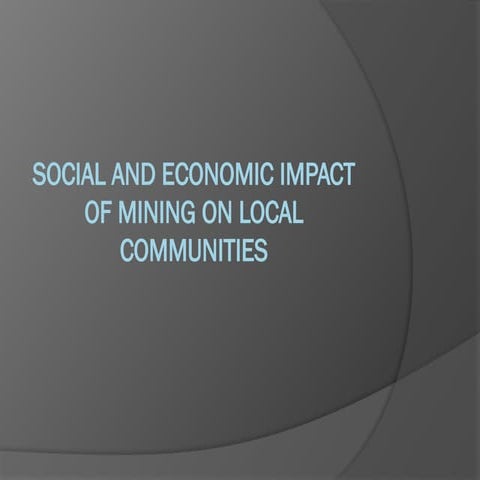 Social and economic impact of mining on local communities.pptx