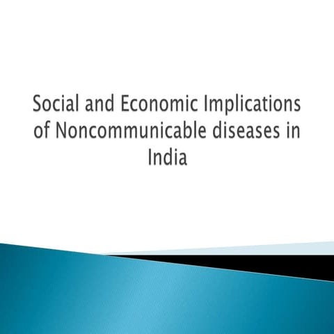 Social and economic implications of noncommunicable diseases in india