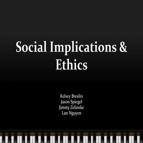 Social Implications and Ethics
