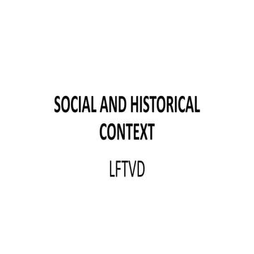 SOCIAL AND HISTORICAL CONTEXT - LFTVD.pptx
