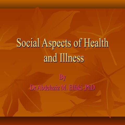 Social aspects of health and illness