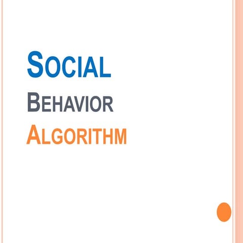 Social behavior algorithm | PPTX | Social Networking | Internet