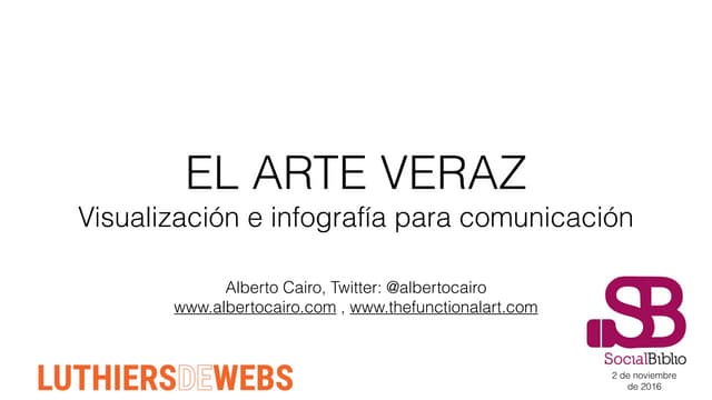 El arte veraz: visualización e infografía para comunicación