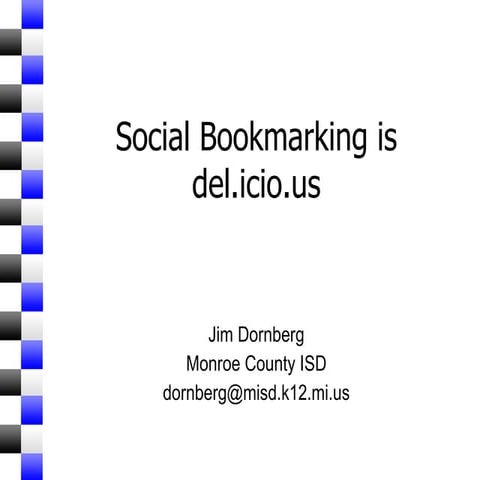 Social Bookmarking Is Delicious