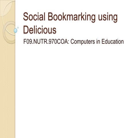 Social Bookmarking Using Delicious