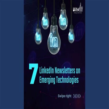 Social Buzz slideshow- 7 LinkedIn newsletters for Emerging Technologies ...