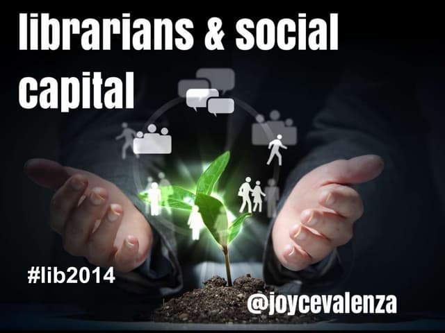Librarians and Social Capital: Library2.014