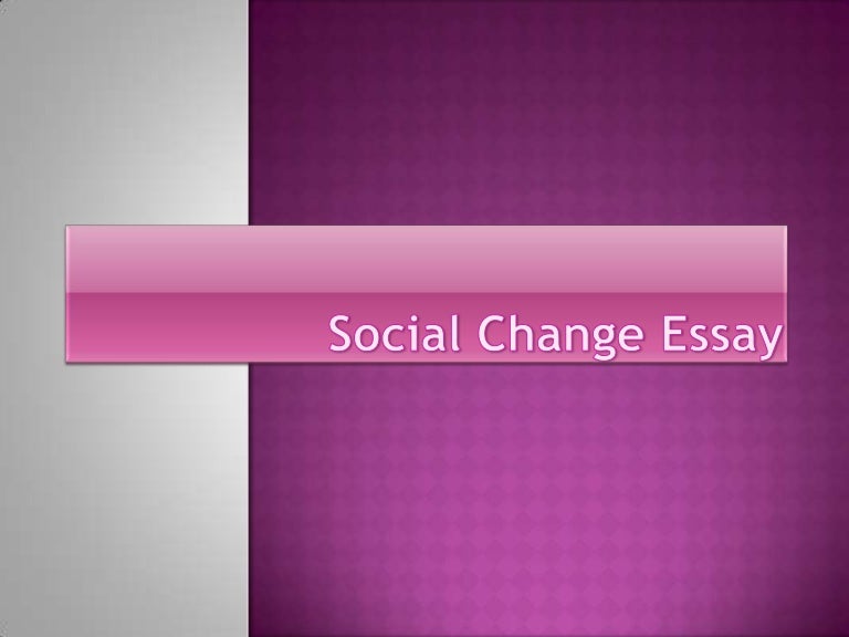 Social change essay