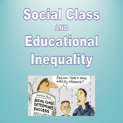 Educational Inequality and Social Class | PPTX