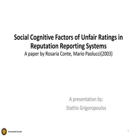 Social cognitive factors of unfair ratings in reputation