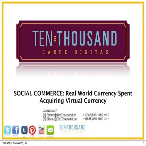 Social Commerce: trading real world currency for virtual currency