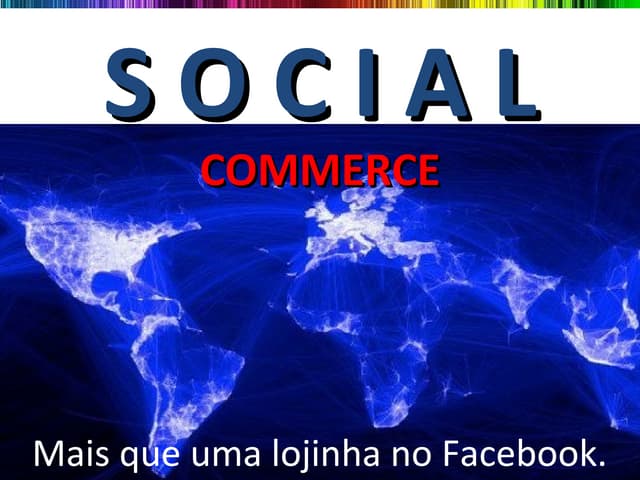 Social Commerce além de uma loja vi...