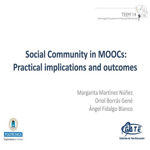 Social Community in MOOCs: Practical implications and outcomes