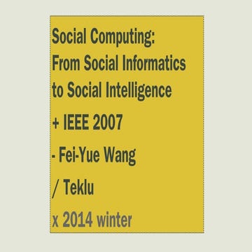 Social Computing: From Social Informatics to Social Intelligence