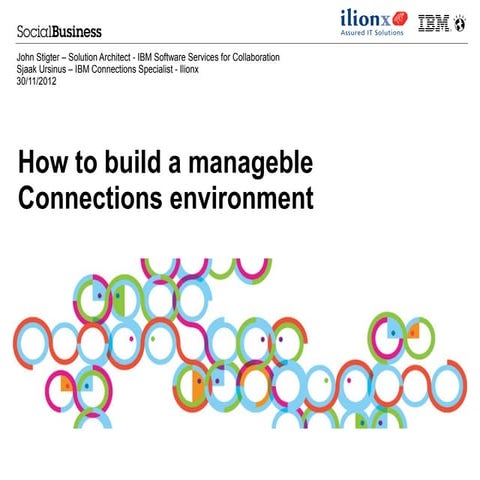 How to build a manageable Connections environment